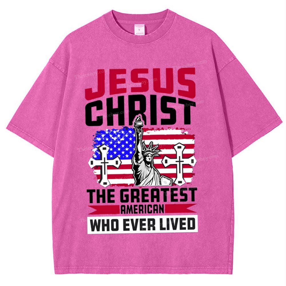 Jesus Christ The Greatest American Who Ever Lived Snowflake Vintage Washed T-Shirt