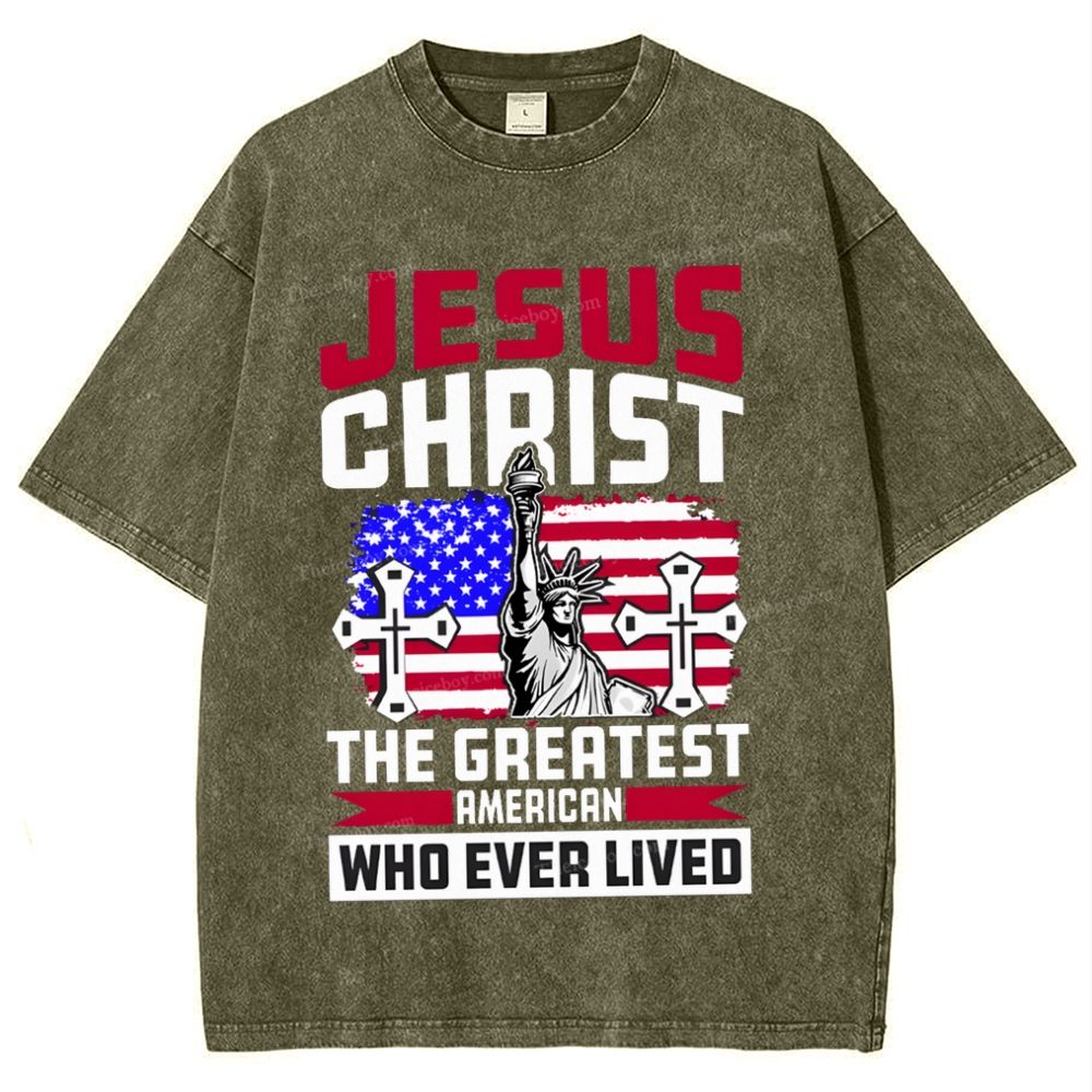Jesus Christ The Greatest American Who Ever Lived Snowflake Vintage Washed T-Shirt