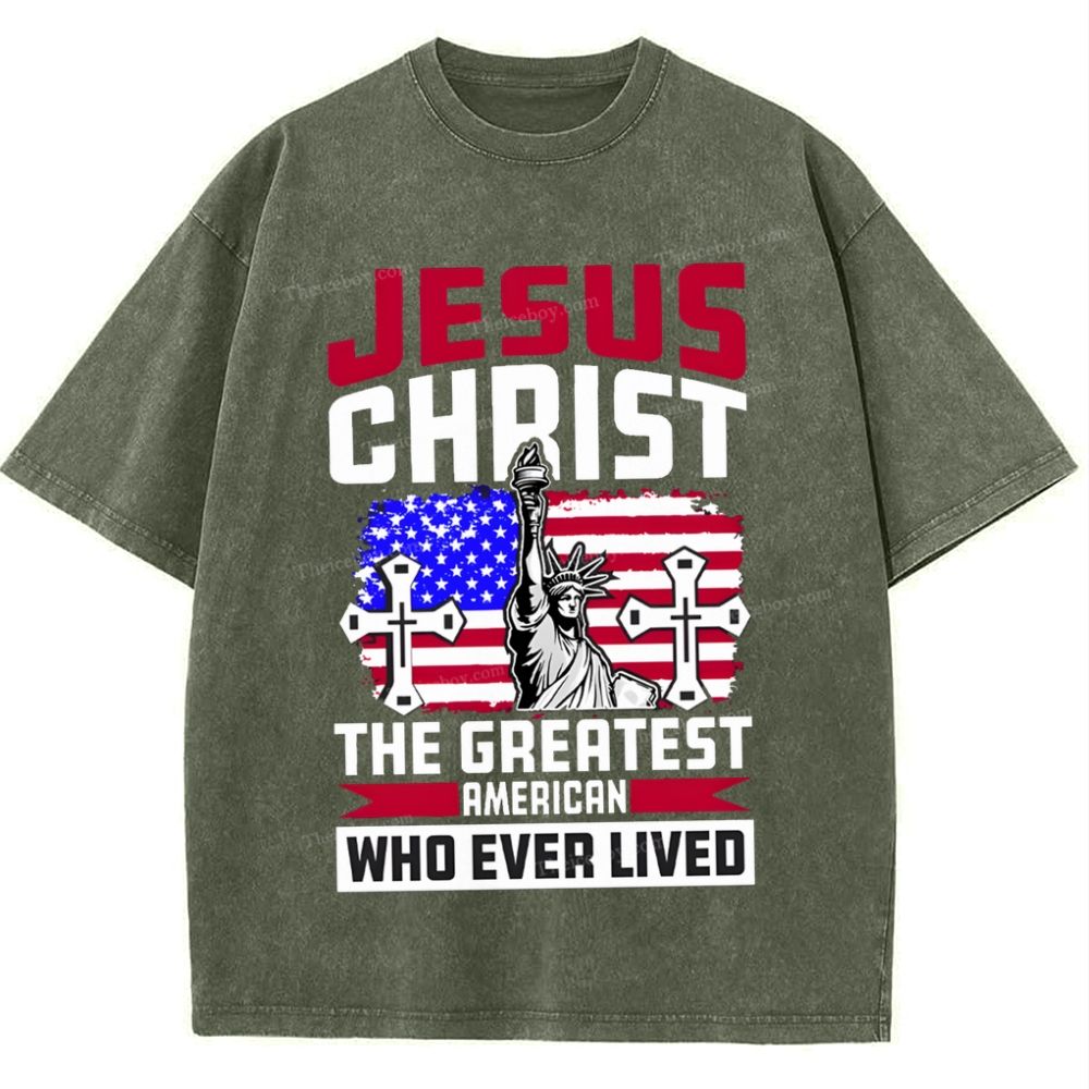 Jesus Christ The Greatest American Who Ever Lived Snowflake Vintage Washed T-Shirt