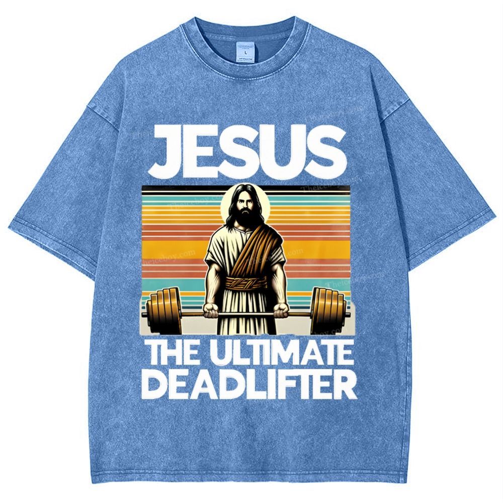 Jesus The Ultimate Deadlifter Snowflake Vintage Washed T-Shirt