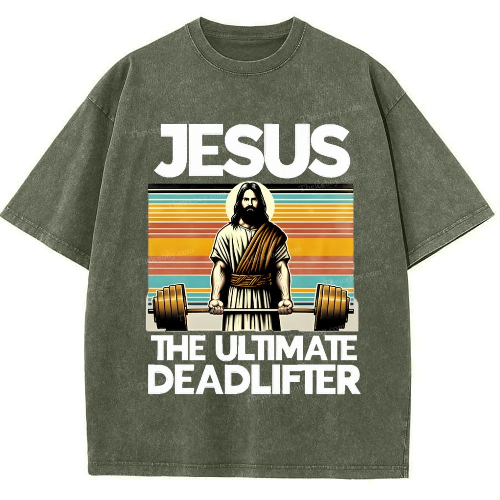 Jesus The Ultimate Deadlifter Snowflake Vintage Washed T-Shirt