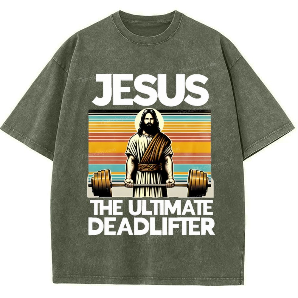 Jesus The Ultimate Deadlifter Snowflake Vintage Washed T-Shirt