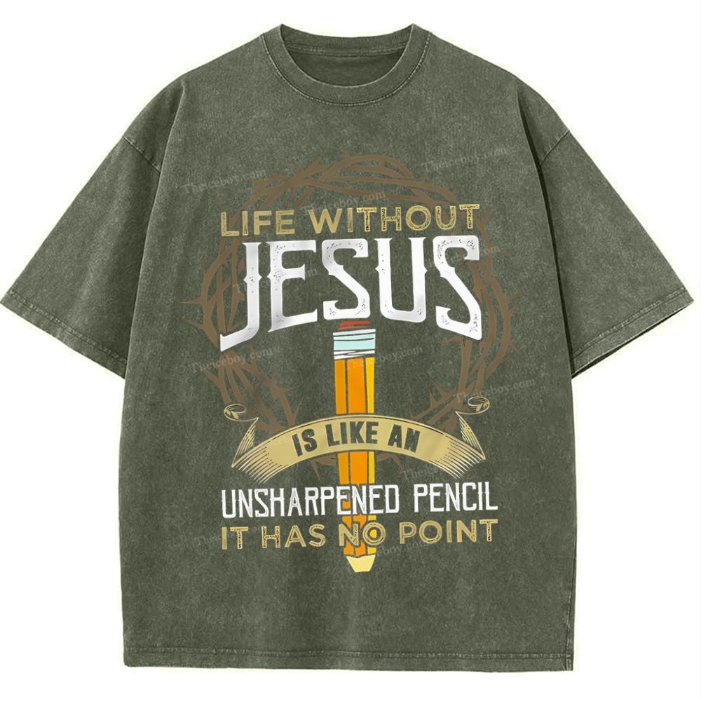 Life Without Jesus Is Like An Unsharpened Pencil Snowflake Vintage Cotton T-Shirt