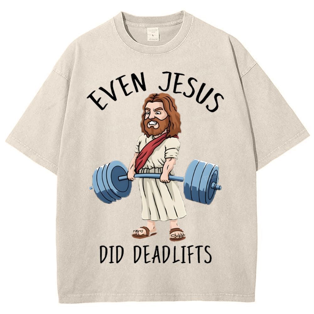 Even Jesus Did Deadlifts Snowflake Vintage Washed T-Shirt