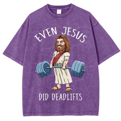 Even Jesus Did Deadlifts Snowflake Vintage Washed T-Shirt