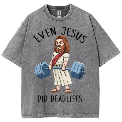 Even Jesus Did Deadlifts Snowflake Vintage Washed T-Shirt