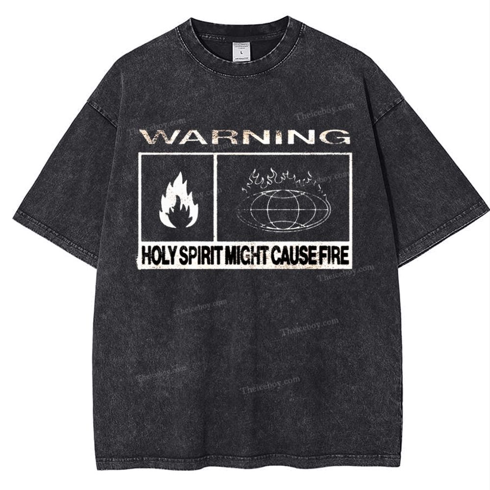 Warning Holy Spirit Might Cause Fire Snowflake Vintage Washed T-Shirt