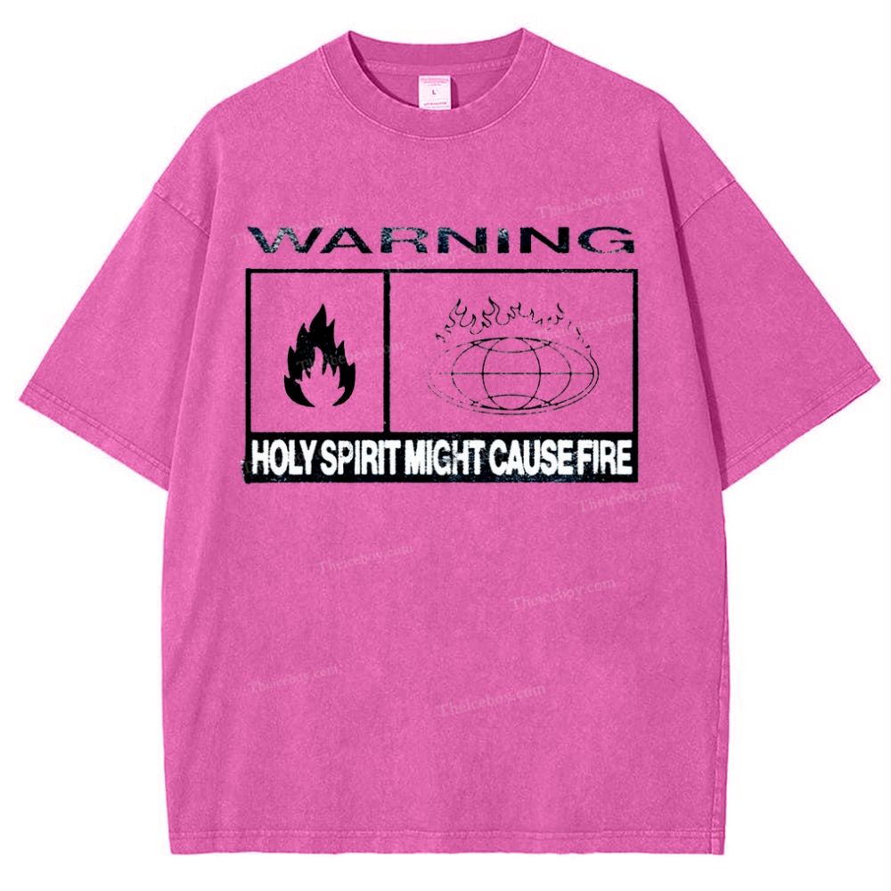 Warning Holy Spirit Might Cause Fire Snowflake Vintage Washed T-Shirt