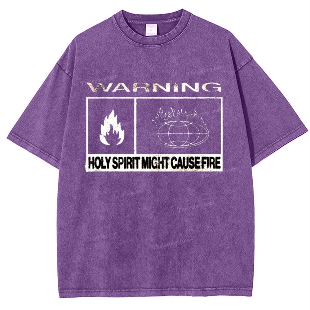 Warning Holy Spirit Might Cause Fire Snowflake Vintage Washed T-Shirt