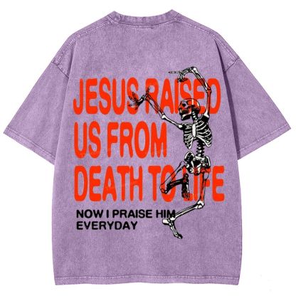 Raised Now I Praise Him Everyday Snowflake Vintage Washed T-Shirt