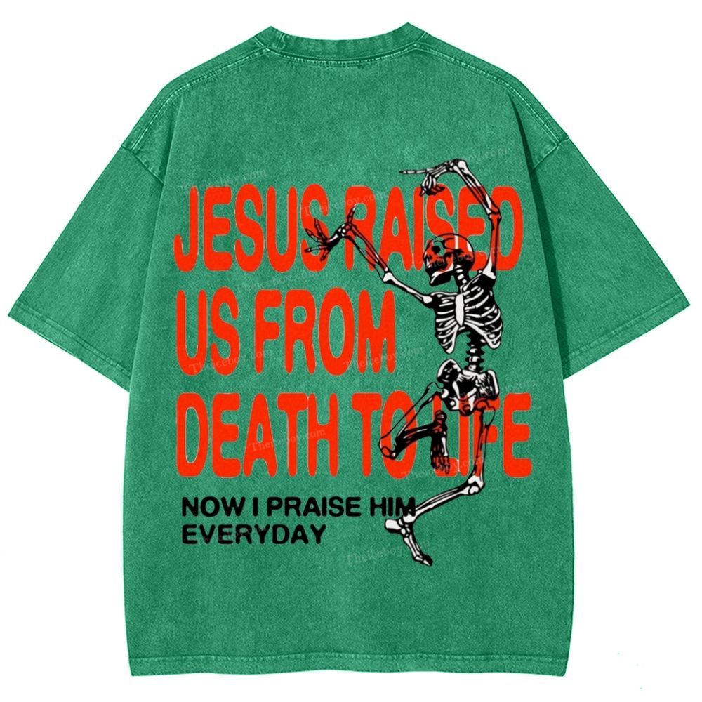 Raised Now I Praise Him Everyday Snowflake Vintage Washed T-Shirt