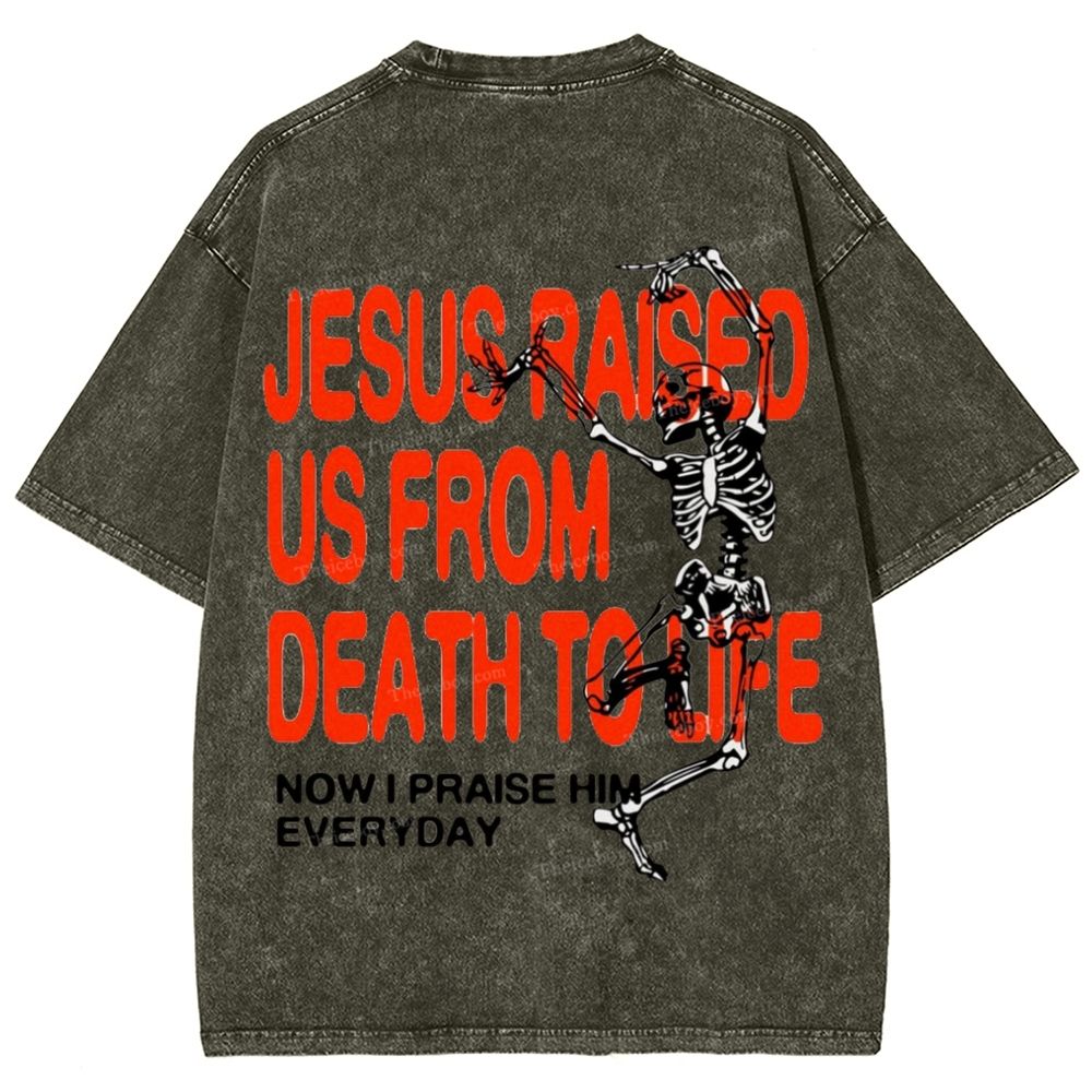 Raised Now I Praise Him Everyday Snowflake Vintage Washed T-Shirt