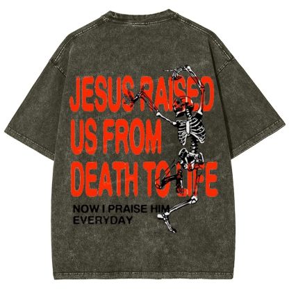 Raised Now I Praise Him Everyday Snowflake Vintage Washed T-Shirt