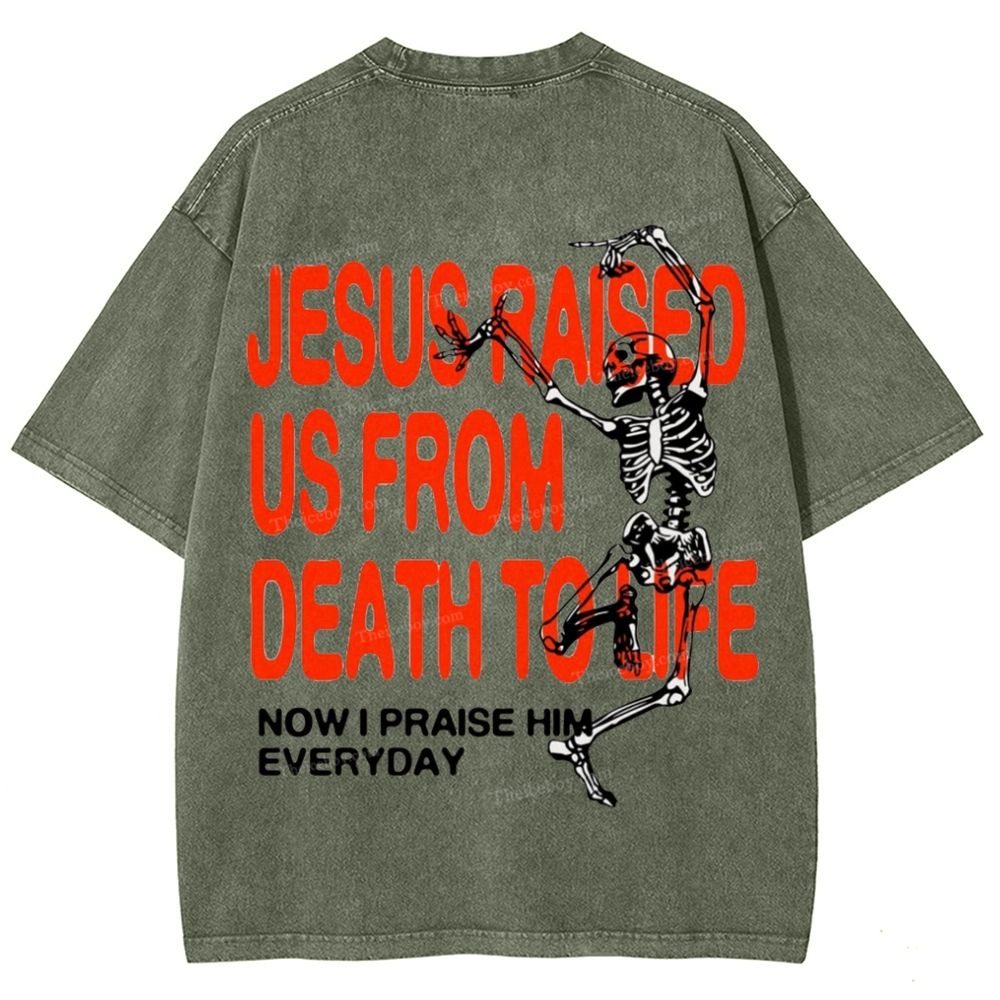 Raised Now I Praise Him Everyday Snowflake Vintage Washed T-Shirt