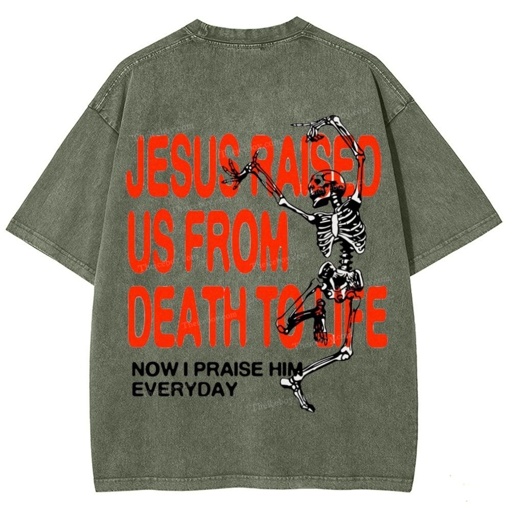 Raised Now I Praise Him Everyday Snowflake Vintage Washed T-Shirt