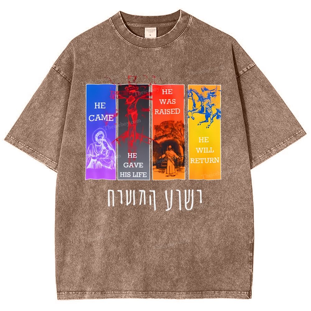 He Came He Gave His Life He Was Raised He Willreturn Snowflake Vintage Washed T-Shirt