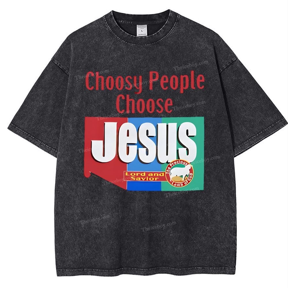 Choosy People Choose Jesus Snowflake Vintage Washed T-Shirt