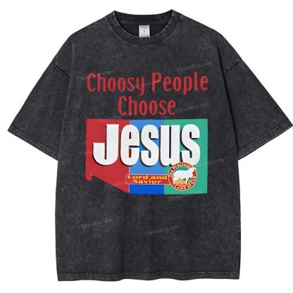 Choosy People Choose Jesus Snowflake Vintage Washed T-Shirt