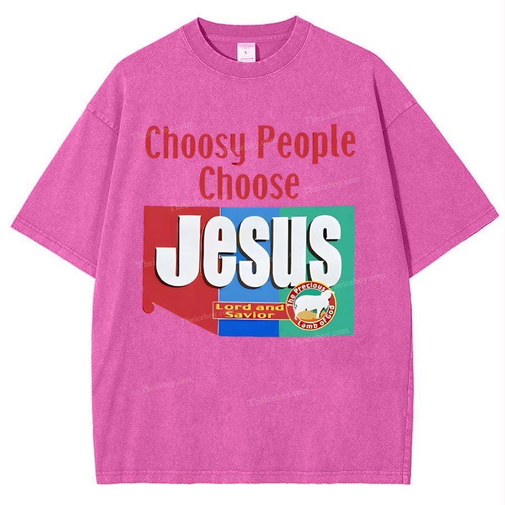 Choosy People Choose Jesus Snowflake Vintage Washed T-Shirt