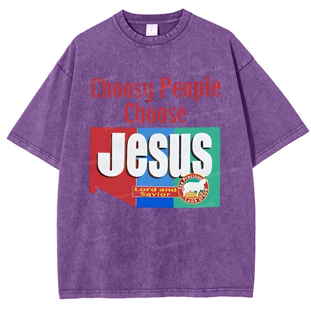 Choosy People Choose Jesus Snowflake Vintage Washed T-Shirt