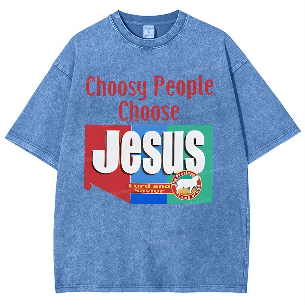Choosy People Choose Jesus Snowflake Vintage Washed T-Shirt