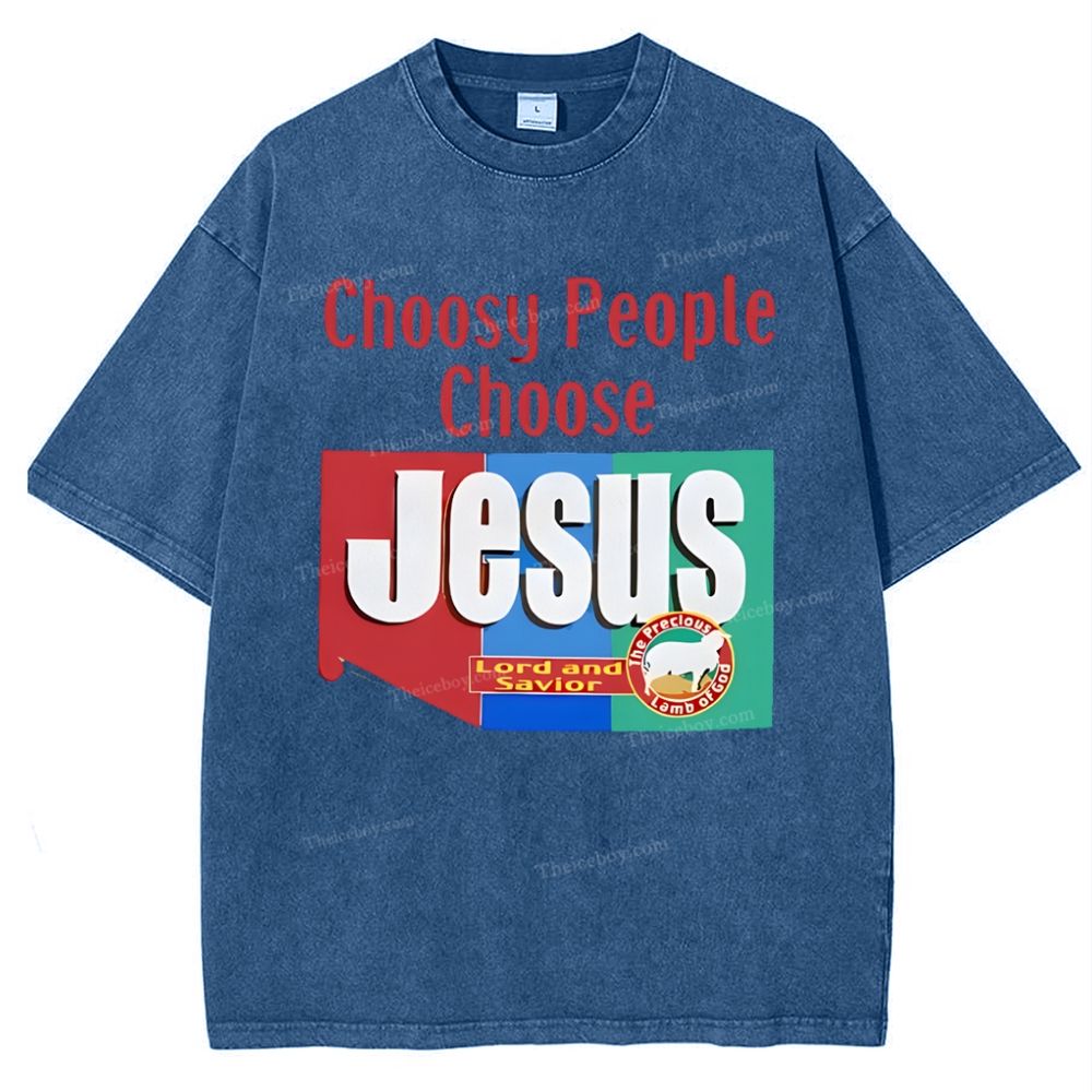 Choosy People Choose Jesus Snowflake Vintage Washed T-Shirt