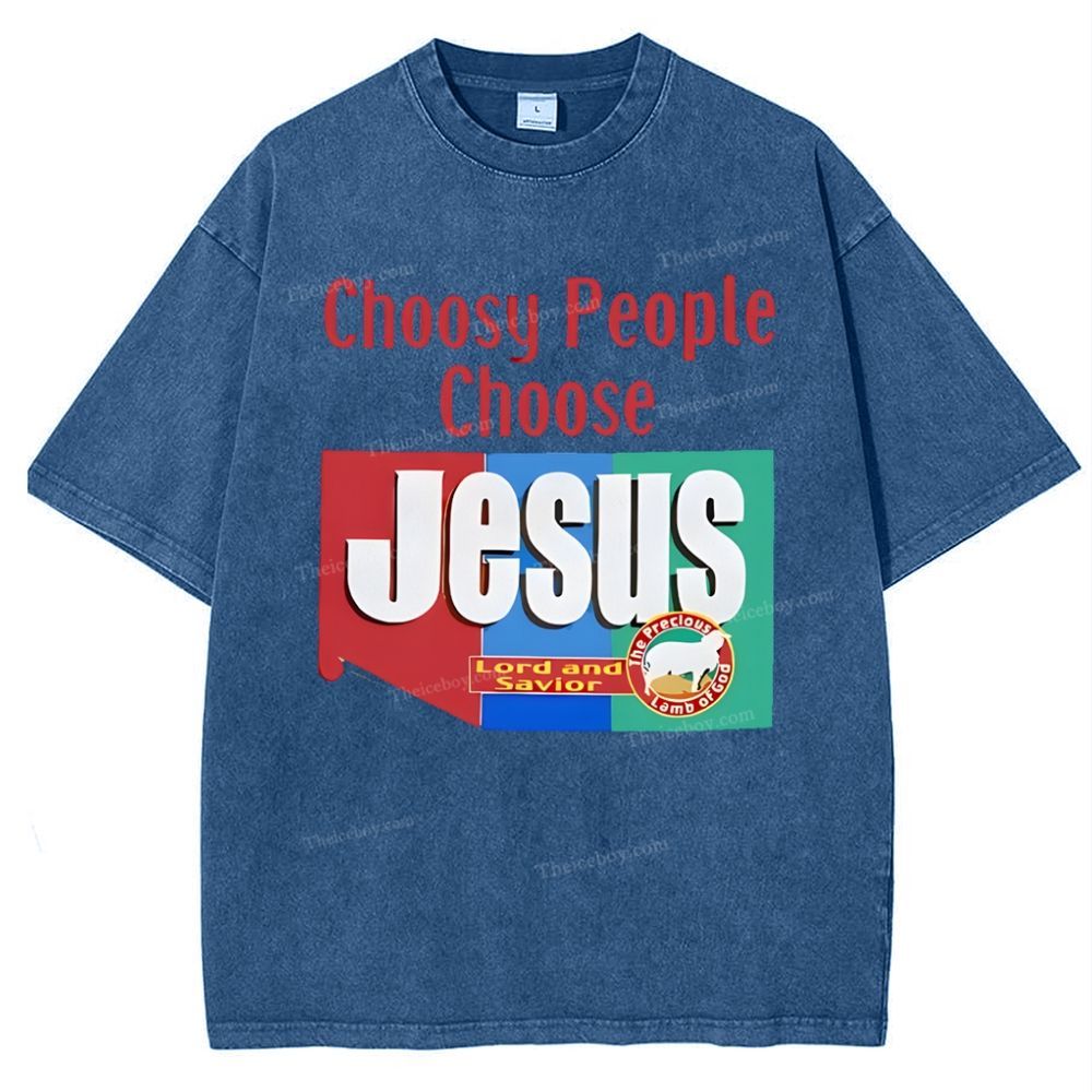 Choosy People Choose Jesus Snowflake Vintage Washed T-Shirt