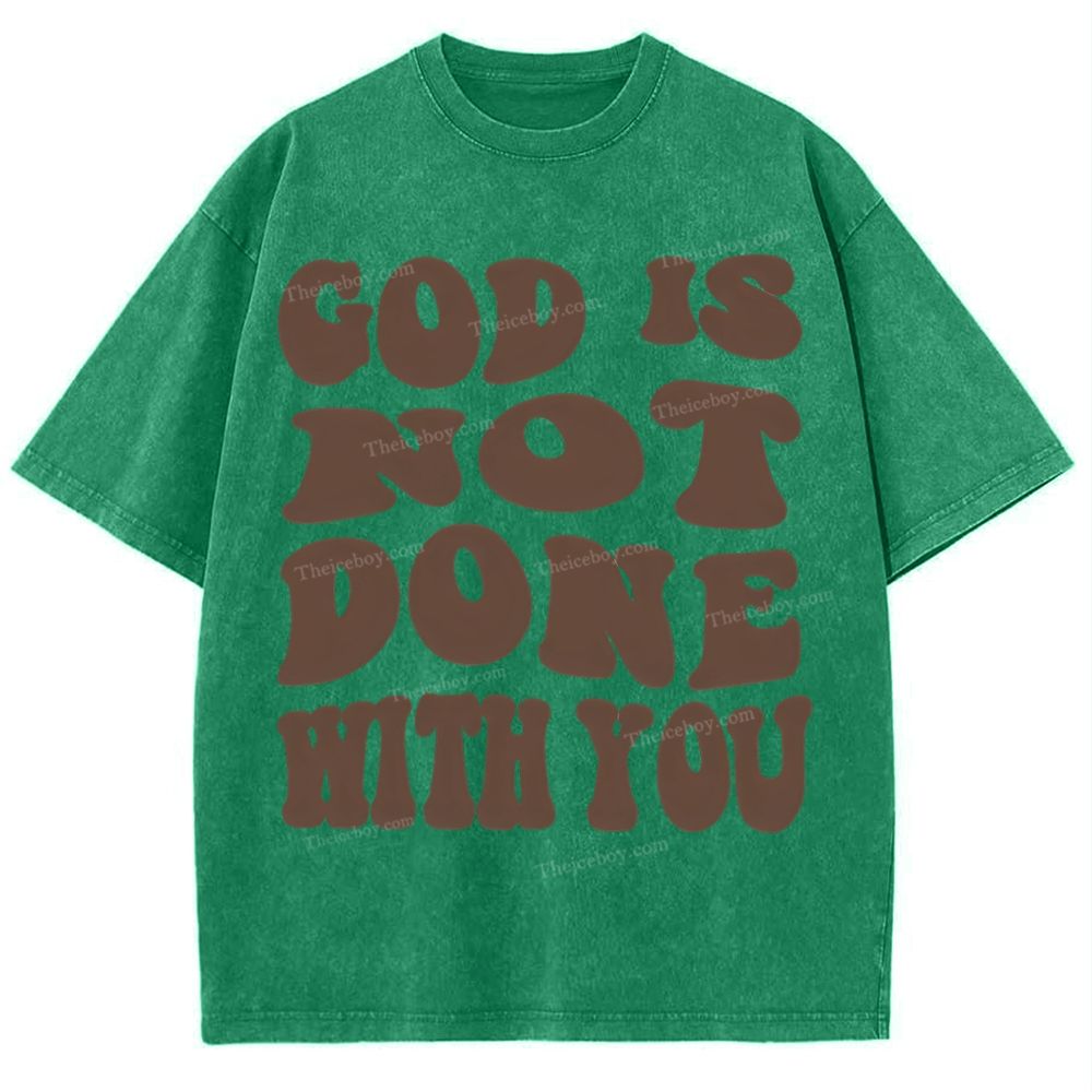 God Is Not Done With You Snowflake Vintage Washed T-Shirt