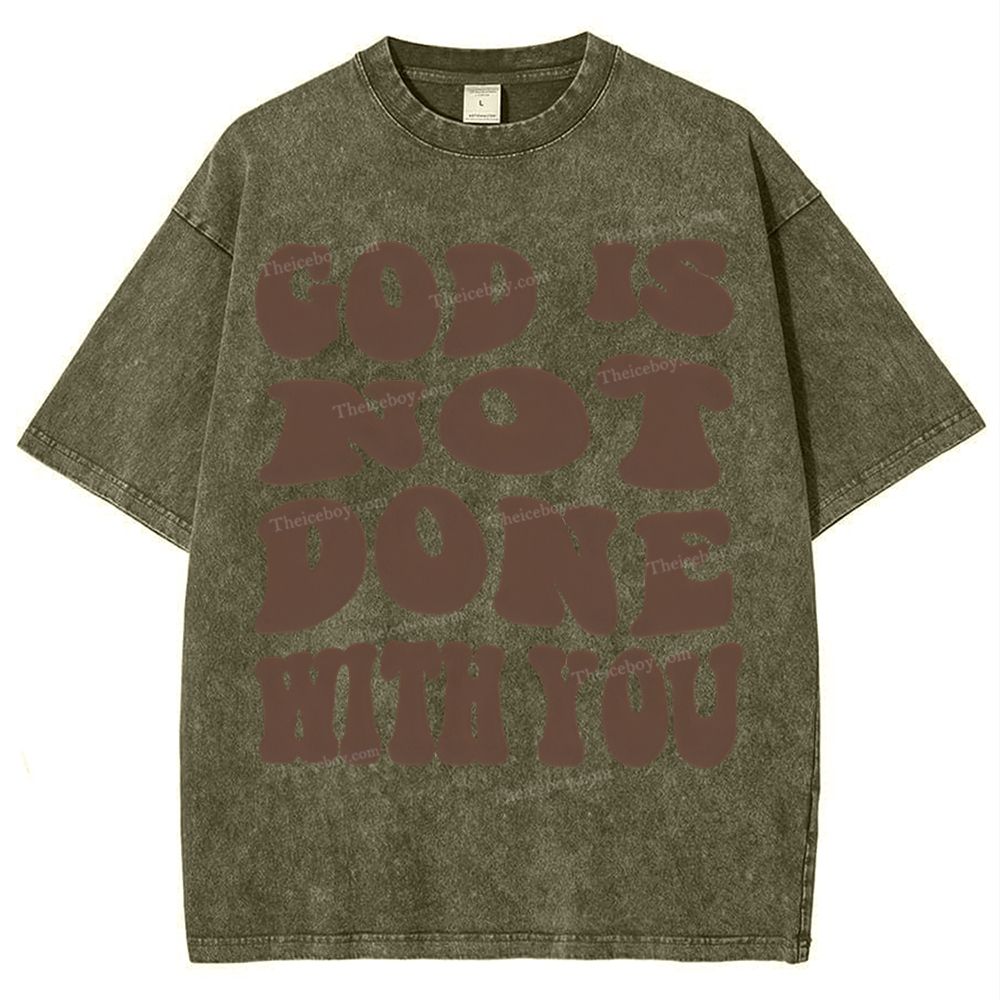 God Is Not Done With You Snowflake Vintage Washed T-Shirt