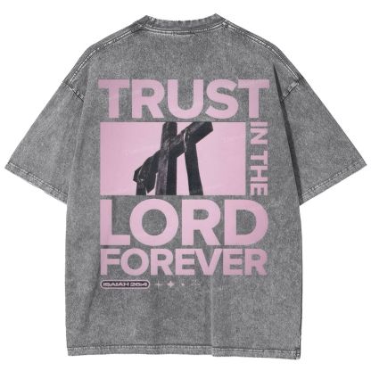 Trust In The Lord Forever Snowflake Vintage Washed T-Shirt