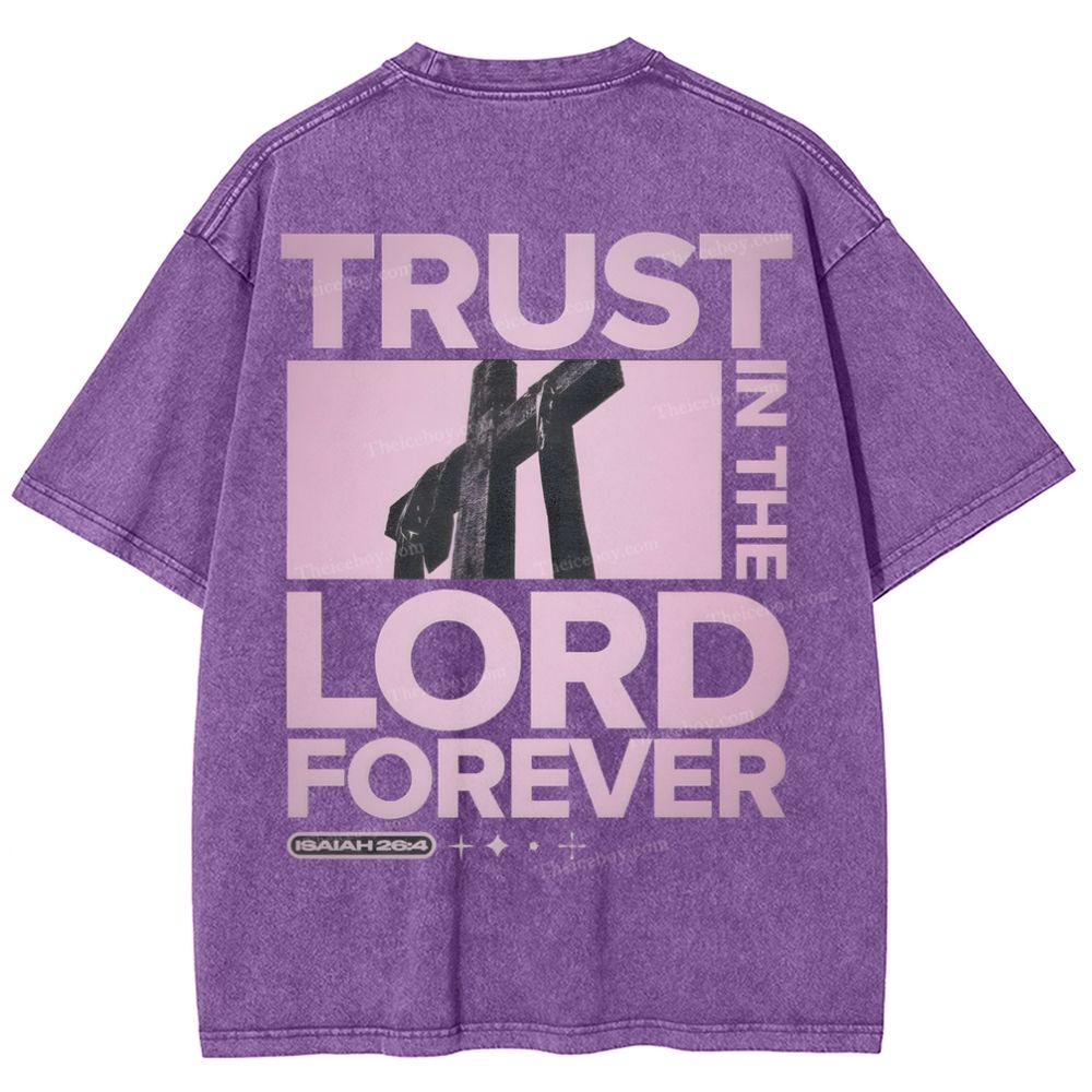 Trust In The Lord Forever Snowflake Vintage Washed T-Shirt