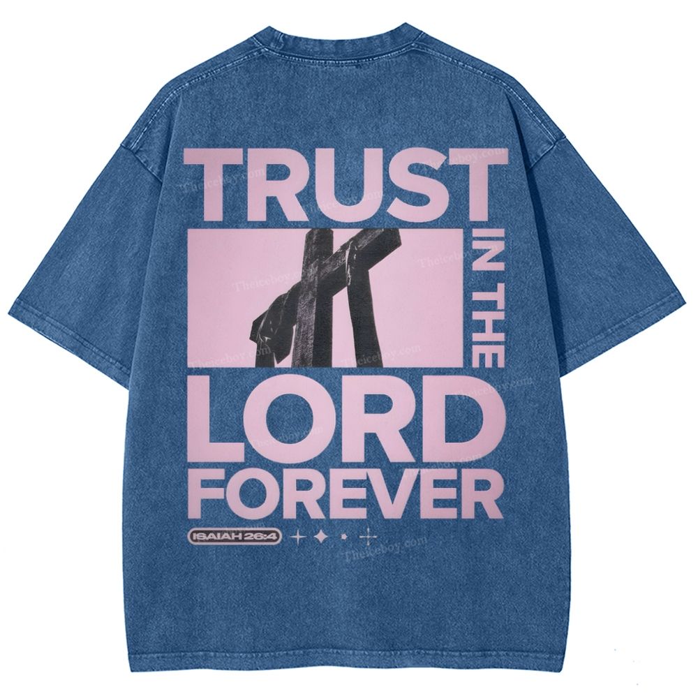 Trust In The Lord Forever Snowflake Vintage Washed T-Shirt