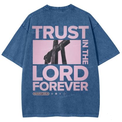 Trust In The Lord Forever Snowflake Vintage Washed T-Shirt