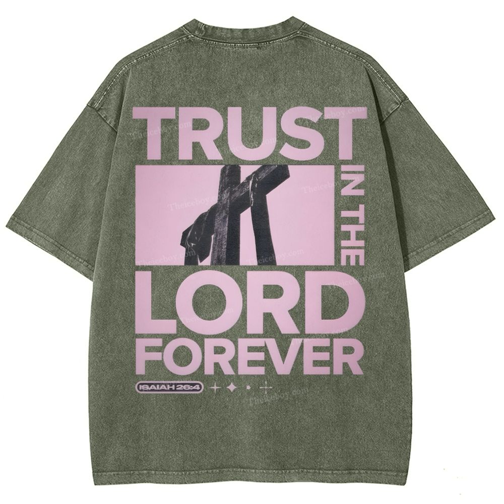 Trust In The Lord Forever Snowflake Vintage Washed T-Shirt