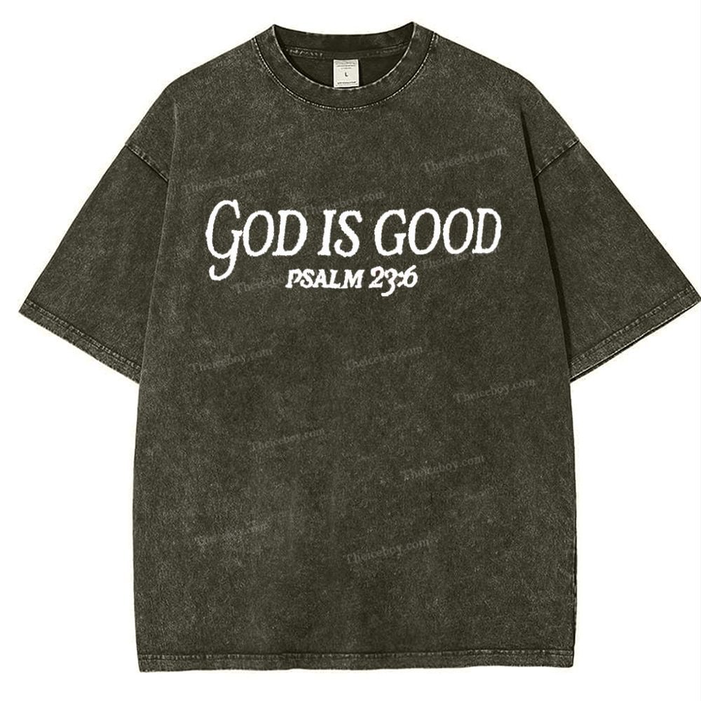 God Is Good Psalm 23:6 Snowflake Vintage Washed T-Shirt
