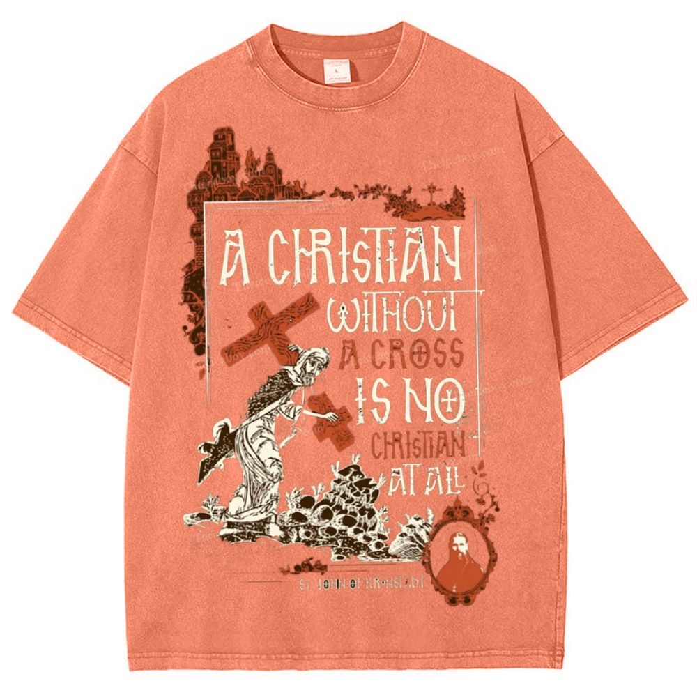 A Christian Without A Cross Is No Snowflake Vintage Cotton T-Shirt