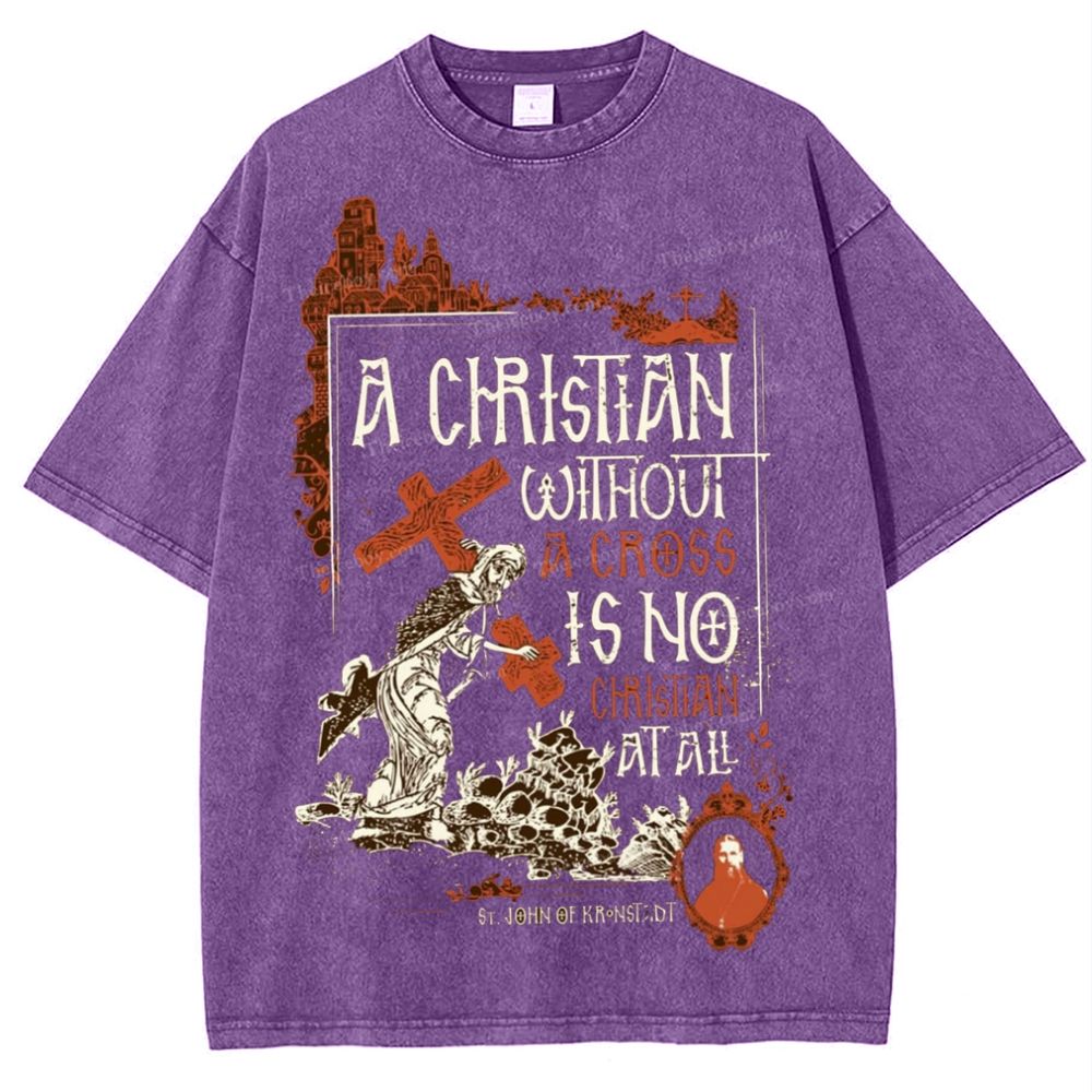 A Christian Without A Cross Is No Snowflake Vintage Cotton T-Shirt