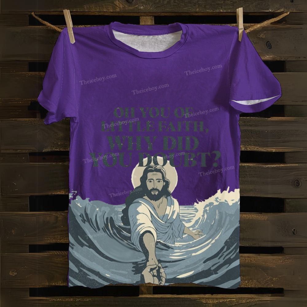Oh You Of Little Faith Why Did You Doubt? Cotton T-shirt