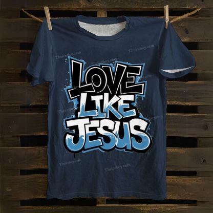 Love Like Jesus Cotton T-shirt
