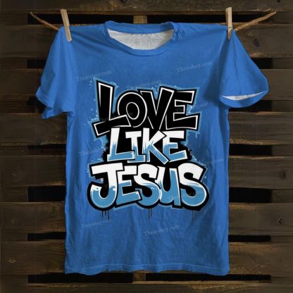 Love Like Jesus Cotton T-shirt