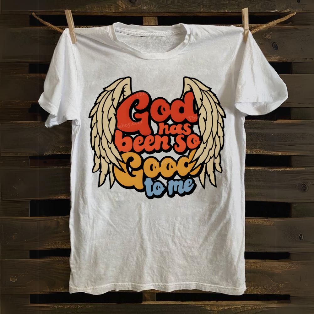 God Has Been So Good To Me Cotton T-shirt