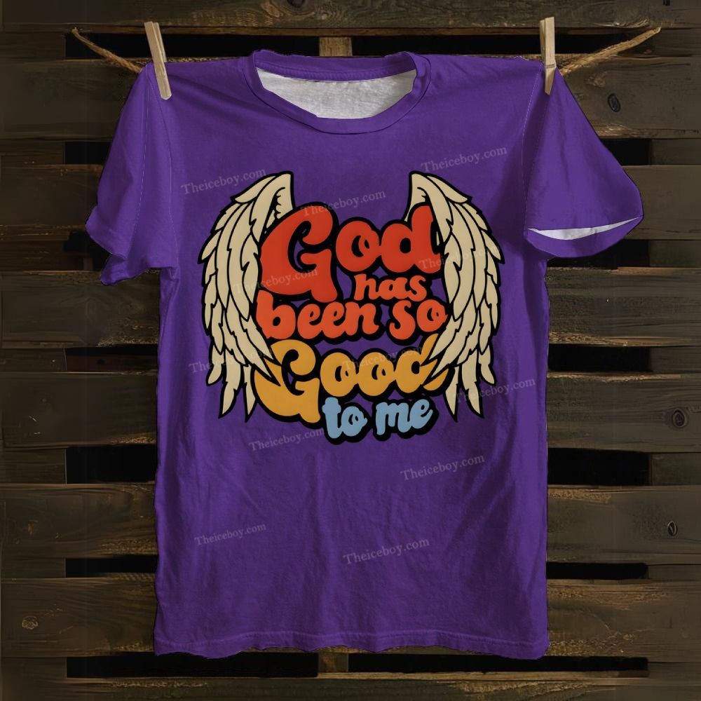 God Has Been So Good To Me Cotton T-shirt