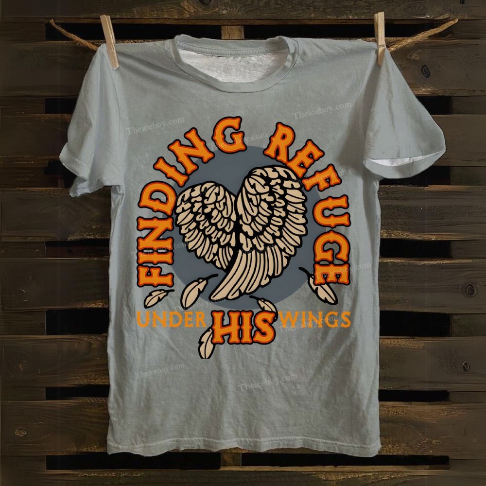 Finding Refuge Under His Wings Cotton T-shirt
