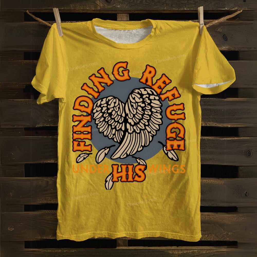 Finding Refuge Under His Wings Cotton T-shirt
