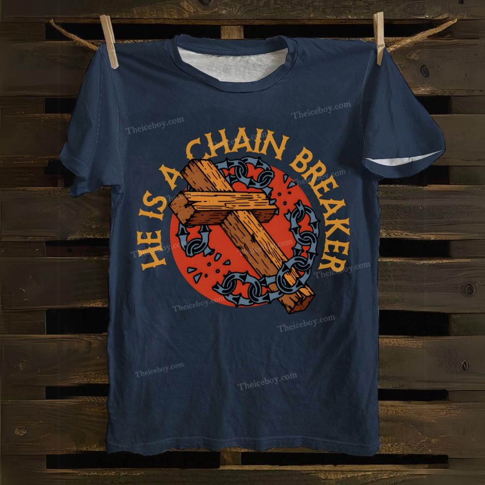 He Is A Chain Breaker Cotton T-shirt
