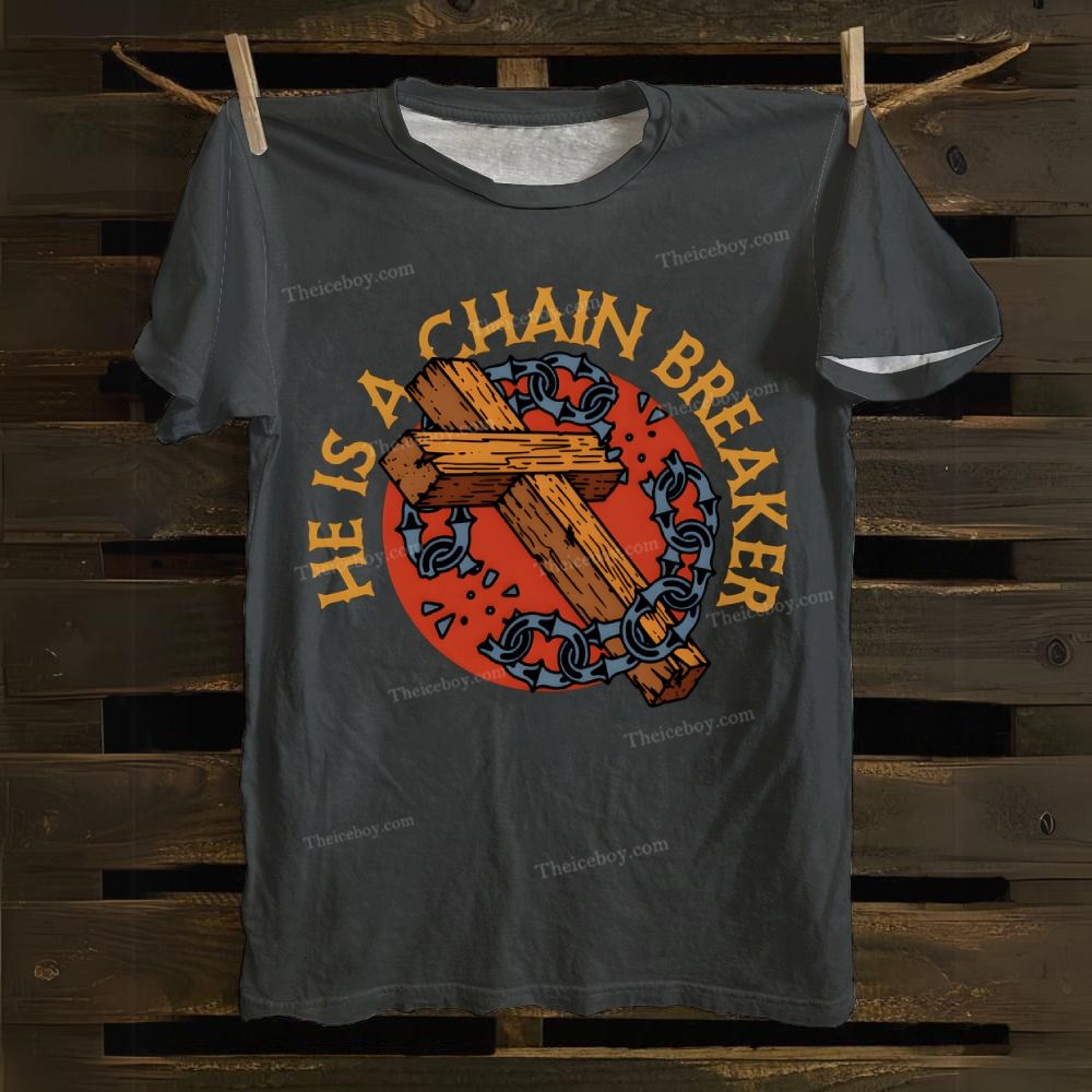 He Is A Chain Breaker Cotton T-shirt