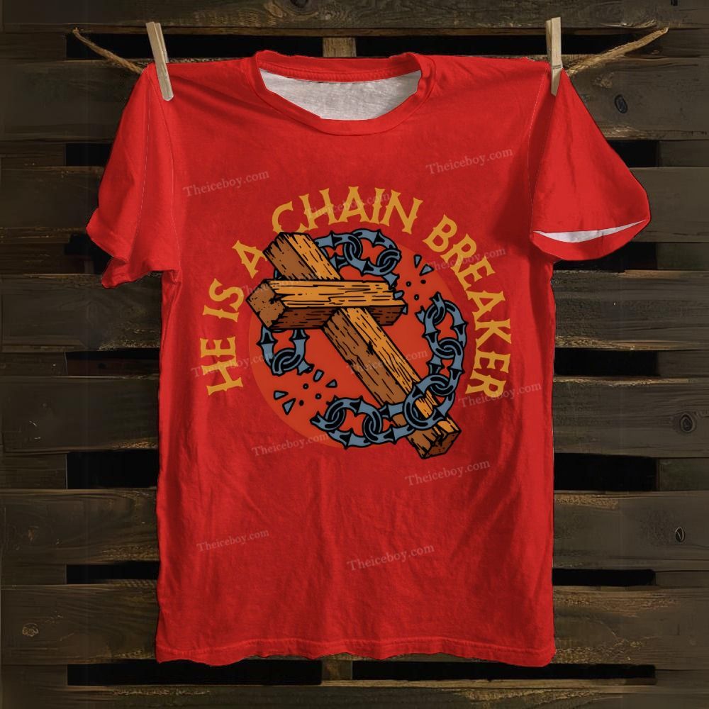 He Is A Chain Breaker Cotton T-shirt