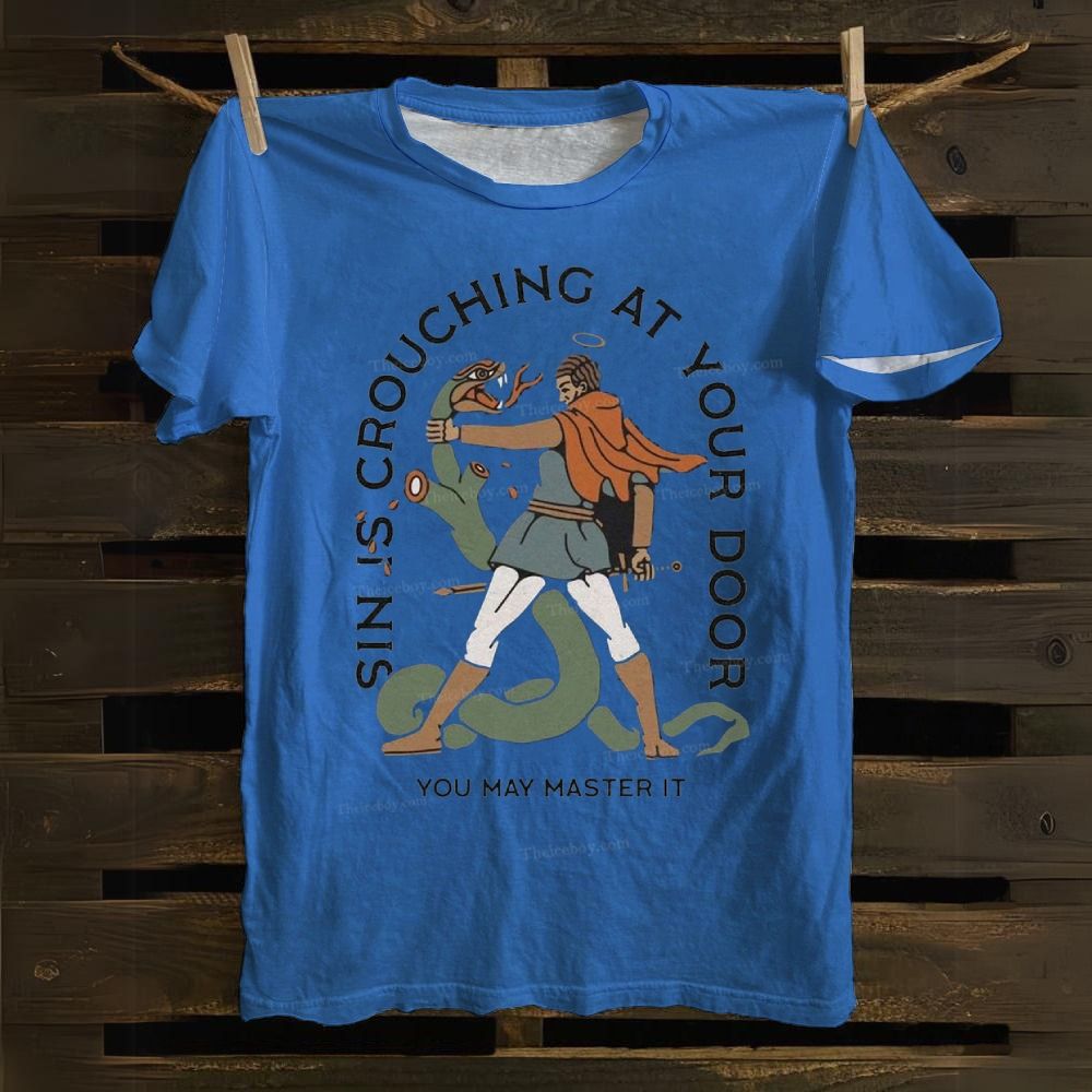 Sin Is Crouching At Your Door Cotton T-shirt