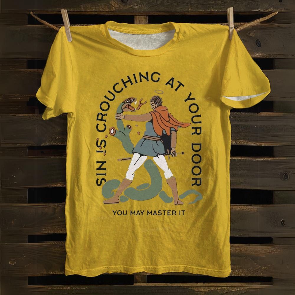 Sin Is Crouching At Your Door Cotton T-shirt