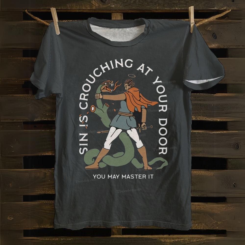 Sin Is Crouching At Your Door Cotton T-shirt